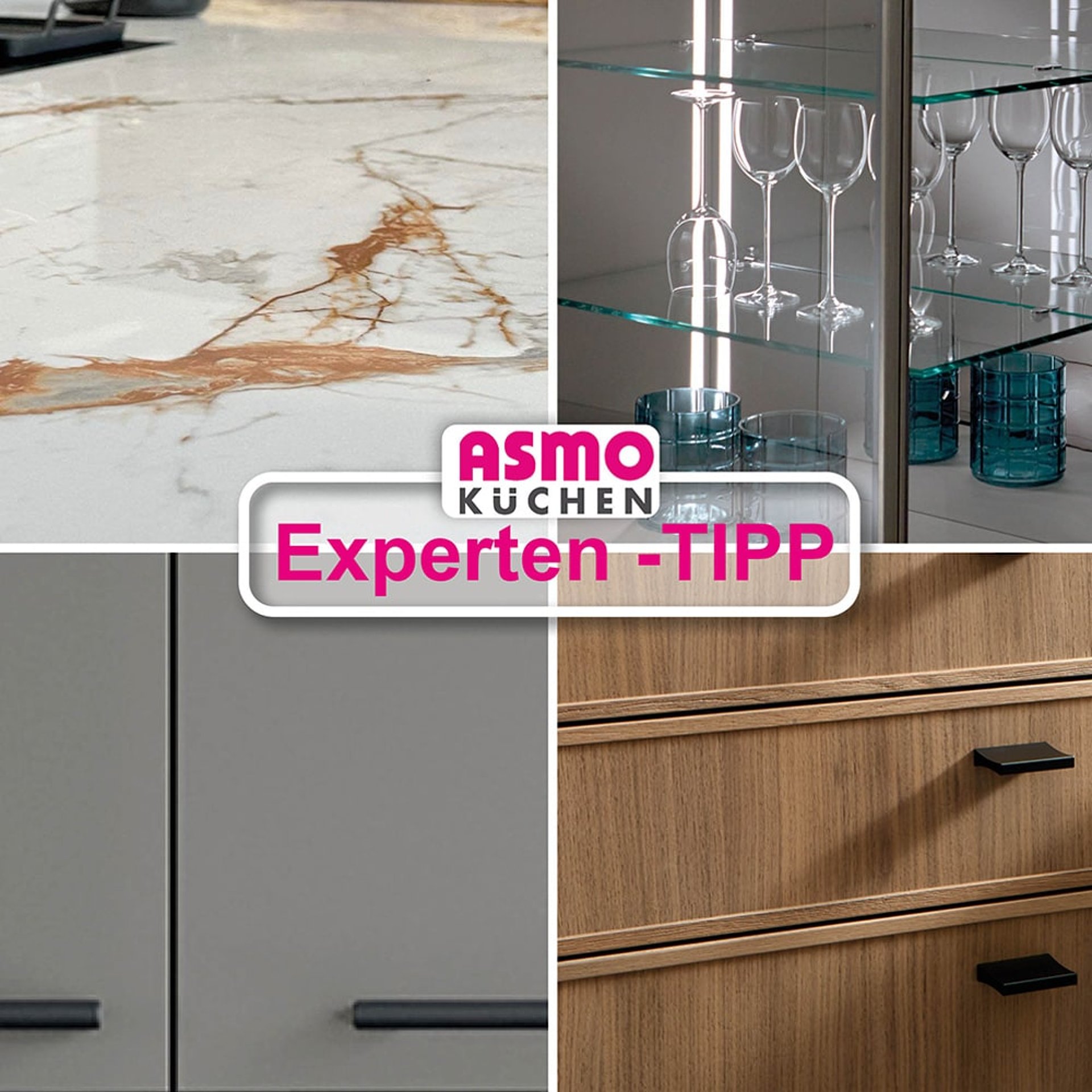 ASMO KÜCHEN Experten-Tipp Material- und Farbentrends