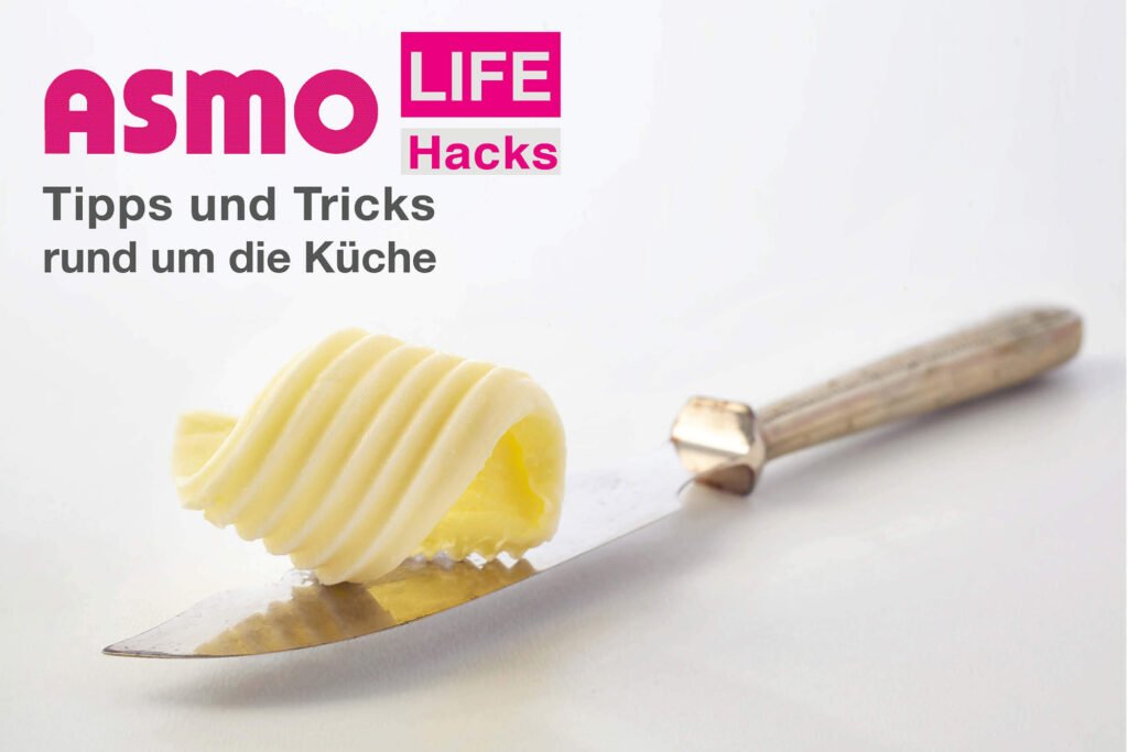 ASMO Life Hacks Harte Butter